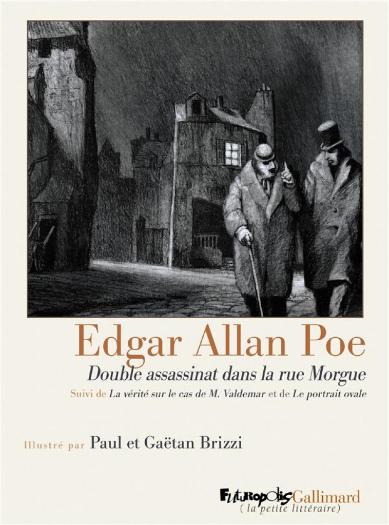 DOUBLE ASSASSINAT DANS LA RUE MORGUE/LA VERITE SUR LE CAS DE M. VALDEMAR/LE PORTRAIT OVALE - BRIZZI/POE - NC