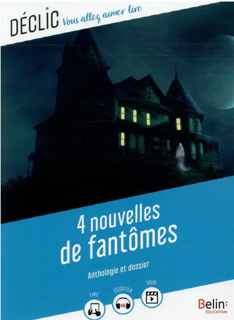 4 NOUVELLES DE FANTOMES - DE MAUPASSANT/OWEN - BELIN