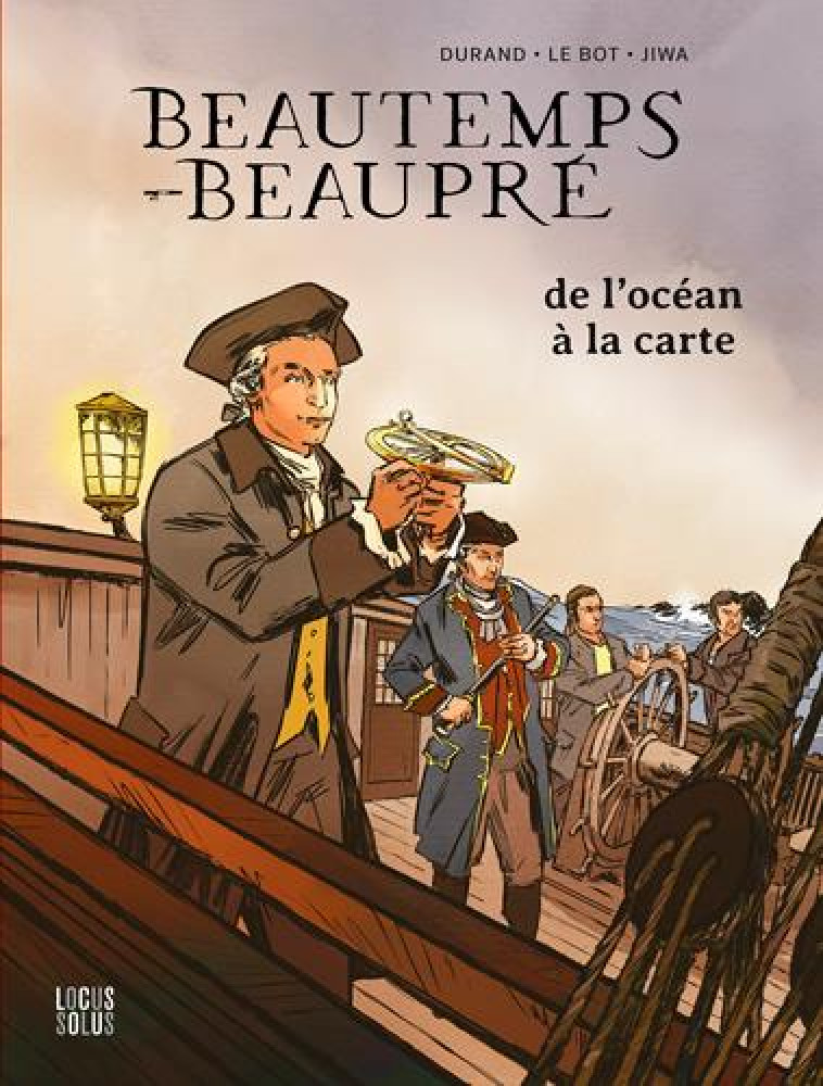 BEAUTEMPS-BEAUPRE - DE L-OCEAN A LA CARTE. LE  PREMIER HYDROGRAPHE - JIWA/DURAND/LE BOT - LOCUS SOLUS