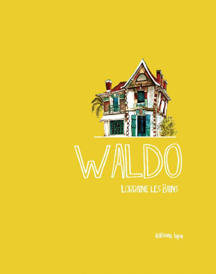 WALDO - LES BAINS LORRAINE - LAPIN