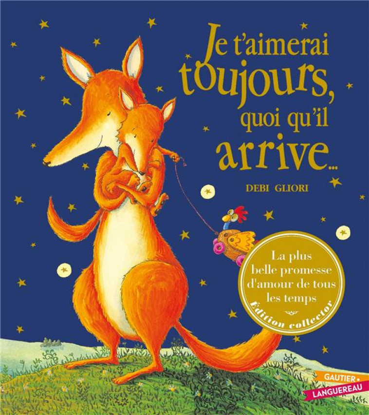 JE T-AIMERAI TOUJOURS QUOI QU-IL ARRIVE... - EDITION COLLECTOR - GLIORI DEBI - HACHETTE