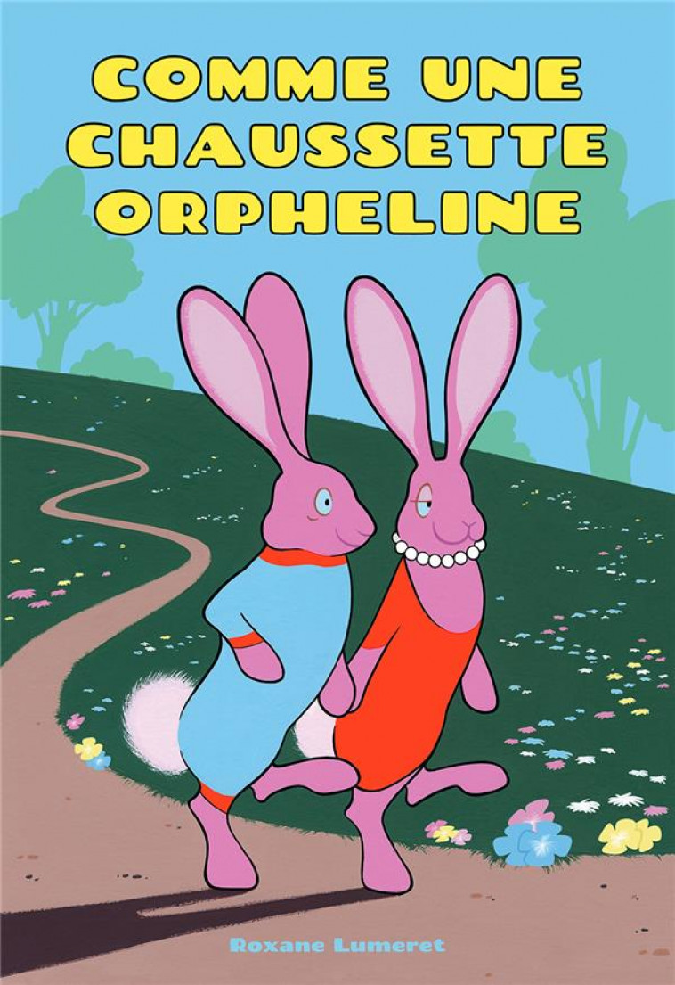 COMME UNE CHAUSSETTE ORPHELINE - LUMERET ROXANE - BOOKS ON DEMAND