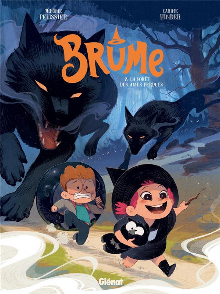 BRUME - TOME 02 - LA FORET DES AMES PERDUES - PELISSIER/HINDER - GLENAT