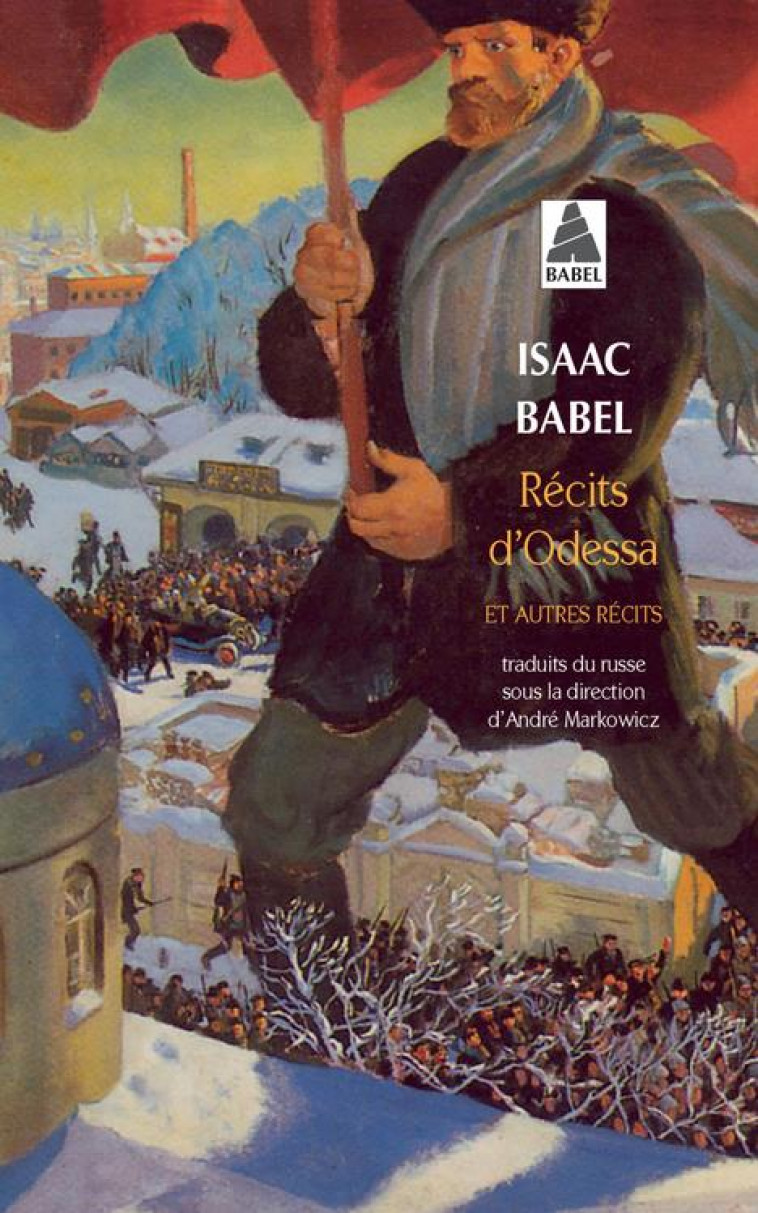 RECITS D'ODESSA ET AUTRES RECITS - BABEL, ISAAC - ACTES SUD