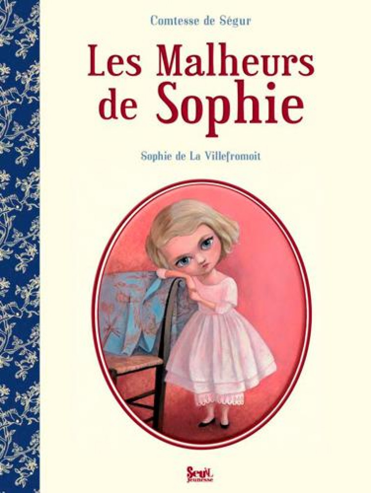 LES MALHEURS DE SOPHIE - COMTESSE DE SEGUR - SEUIL