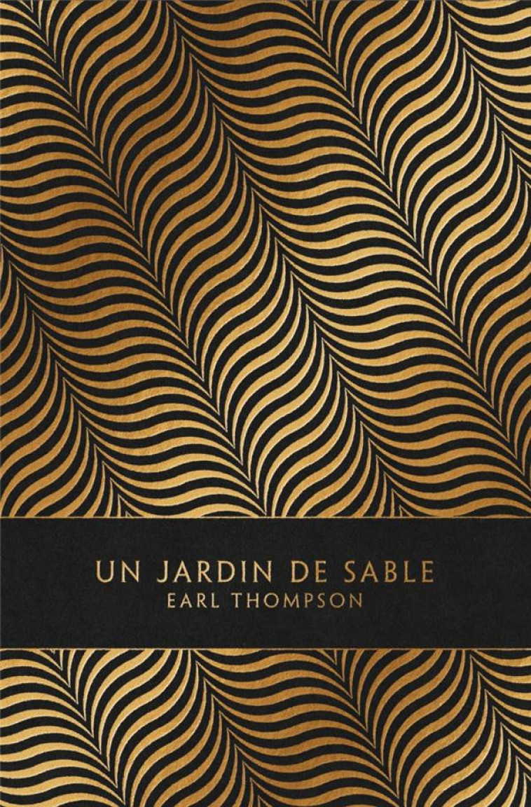 UN JARDIN DE SABLE - THOMPSON, EARL - LOUVERTURE