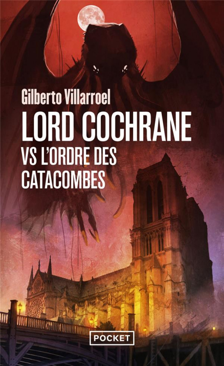 LORD COCHRANE VS L'ORDRE DES CATACOMBES - VILLARROEL, GILBERTO - POCKET