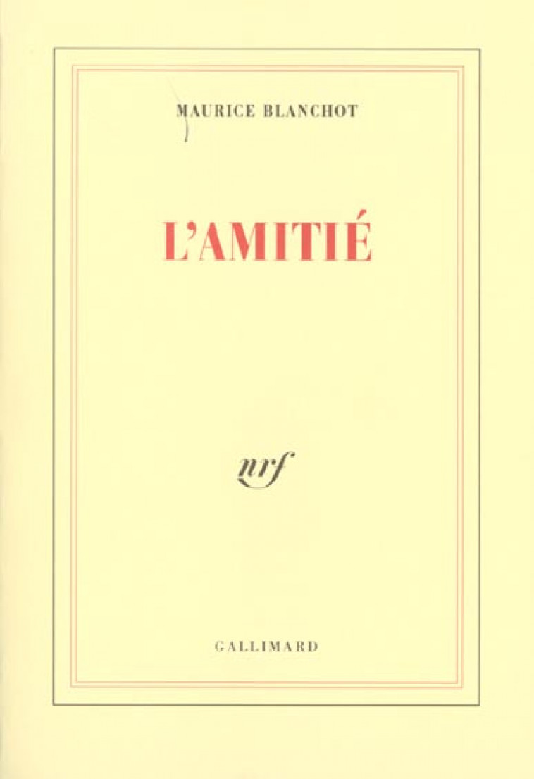 L'AMITIE - BLANCHOT MAURIC - GALLIMARD