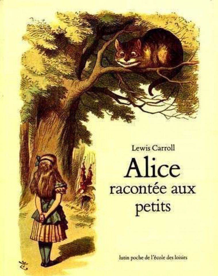 ALICE RACONTEE AUX PETITS - TENNIEL/CARROLL - EDL