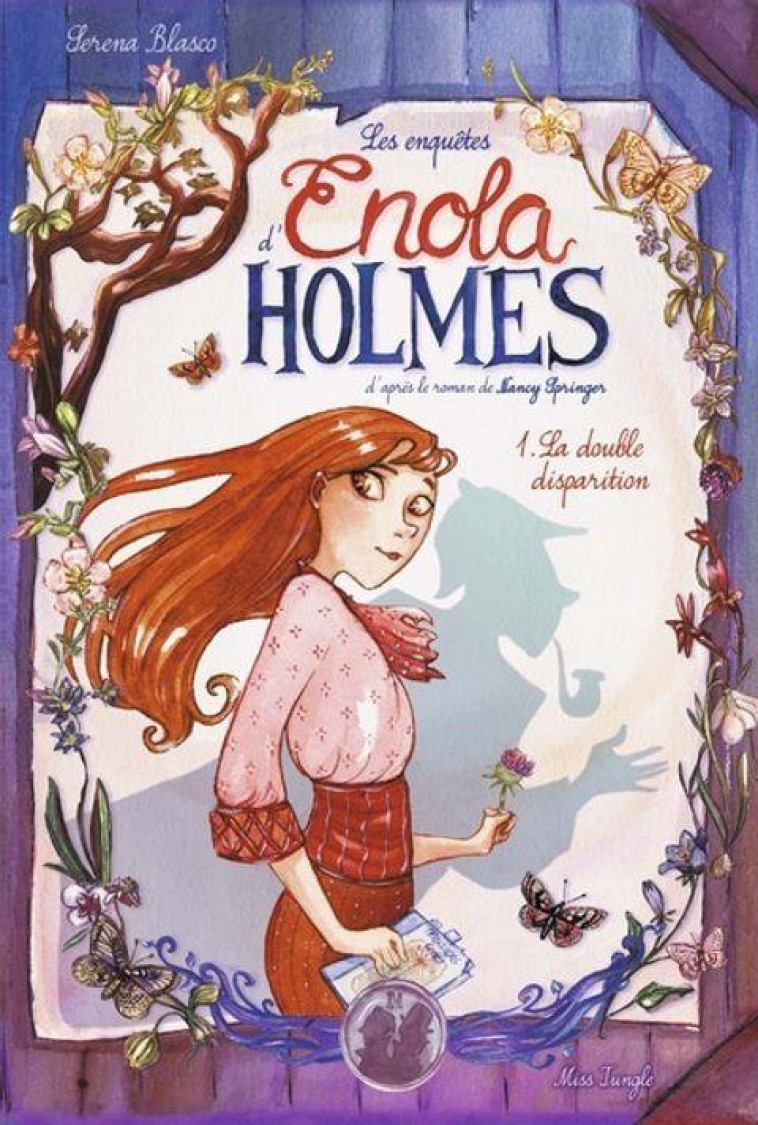 LES ENQUETES D-ENOLA HOLMES - ENOLA HOLMES - 20 ANS JUNGLE - TOME 1 LA DOUBLE DISPARITION - BLASCO/SPRINGER - CASTERMAN