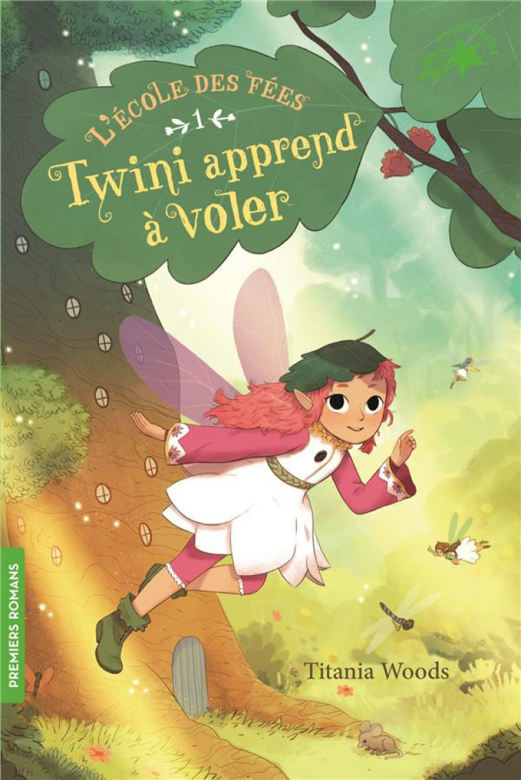 L-ECOLE DES FEES - T01 - TWINI APPREND A VOLER - WOODS/COH - GALLIMARD