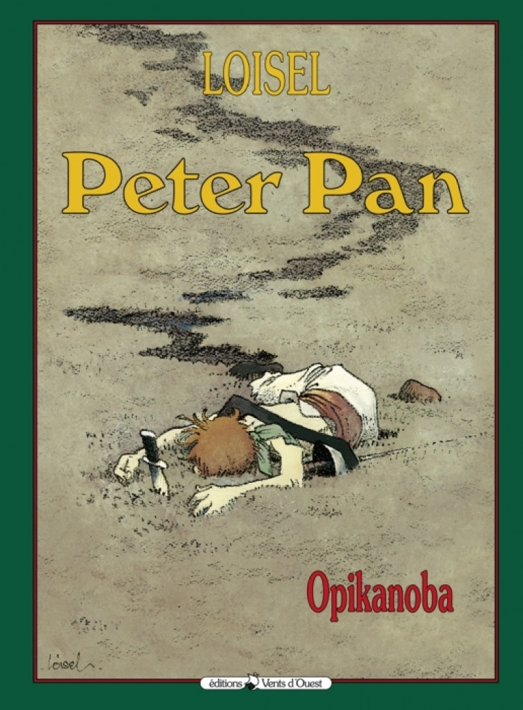 PETER PAN - TOME 02 - OPIKANOBA - LOISEL REGIS - VENTS D'OUEST