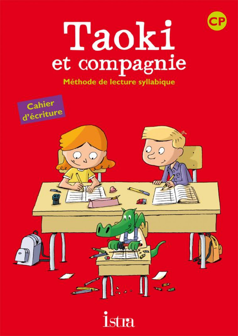 TAOKI ET COMPAGNIE : METHODE DE LECTURE SYLLABIQUE  -  CP  -  CAHIER D'ECRITURE - LE VAN GONG-A+CARLIE - HACHETTE