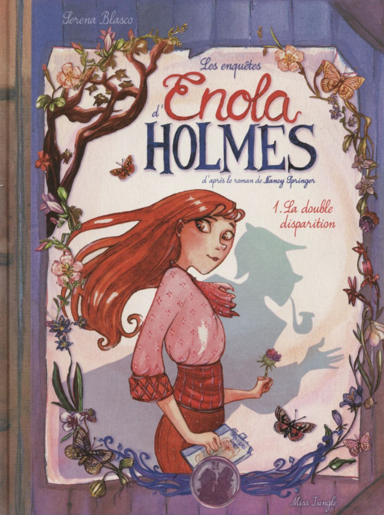 LES ENQUETES D-ENOLA HOLMES - TOME 1 LA DOUBLE DISPARITION - VOL01 - BLASCO SERENA - Jungle