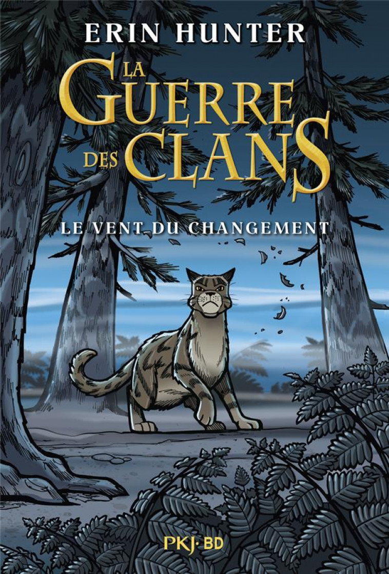 HORS COLLECTION SERIEL - LA GUERRE DES CLANS - LE VENT DU CHANGEMENT - BANDE DESSINEE - HUNTER/JOLLEY/BARRY - POCKET