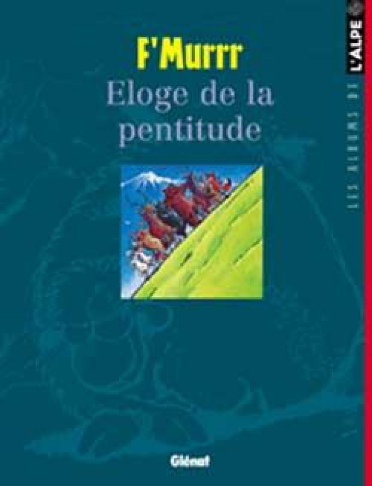 ELOGE DE LA PENTITUDE - F'MURR - Glénat