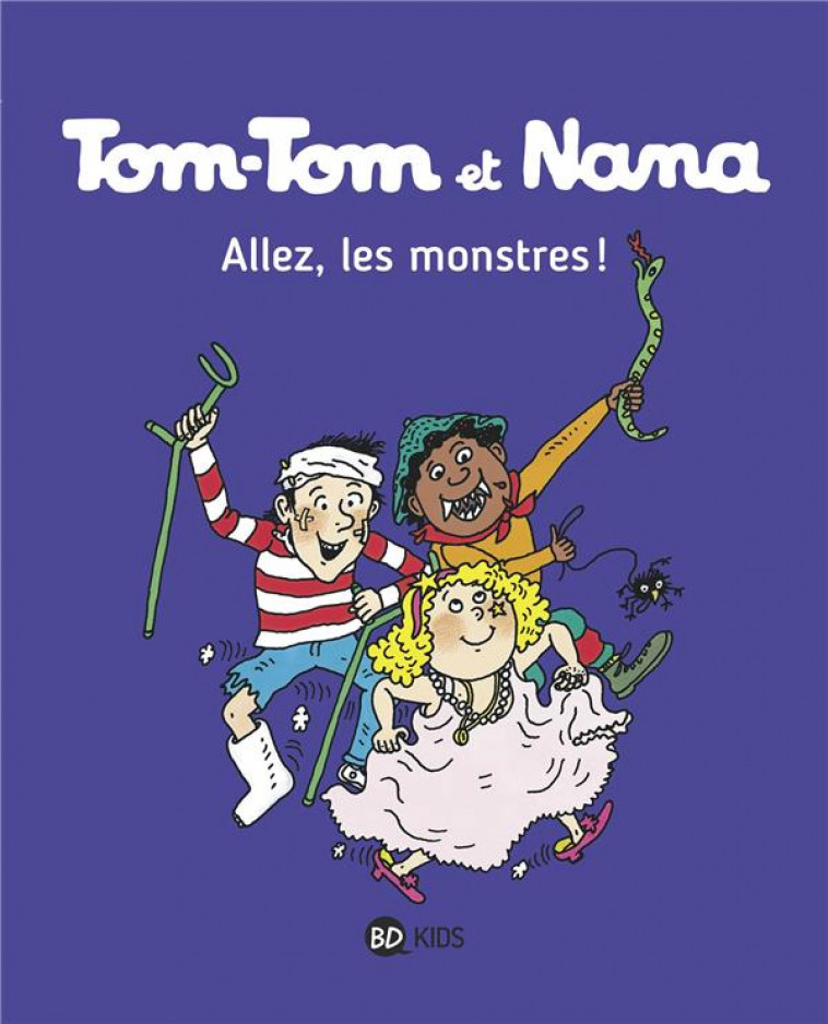 TOM-TOM ET NANA, TOME 17 - ALLEZ LES MONSTRES ! - COHEN/DESPRES/REBERG - Bayard Jeunesse