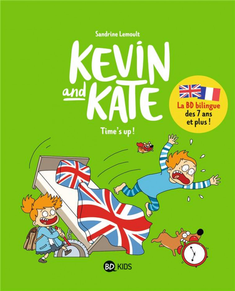 KEVIN AND KATE, TOME 02 - TIME-S UP ! - LEMOULT SANDRINE - BAYARD JEUNESSE