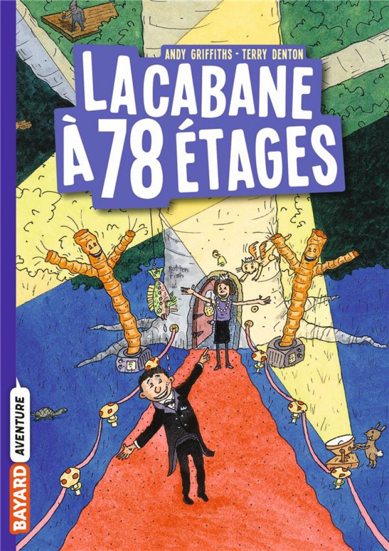 LA CABANE A 13 ETAGES POCHE , TOME 06 - LA CABANE A 78 ETAGES POCHE - GRIFFITHS/DENTON - BAYARD JEUNESSE