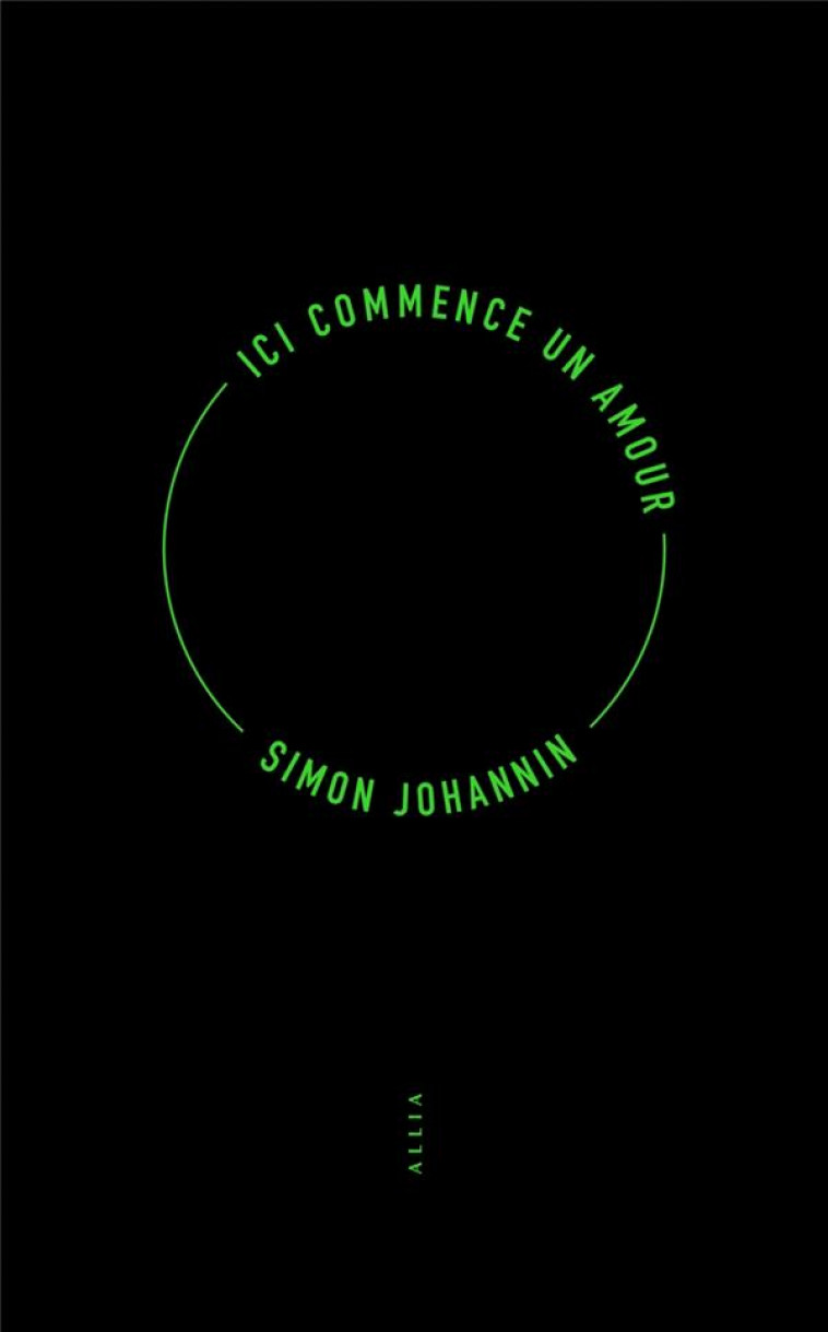 ICI COMMENCE UN AMOUR - JOHANNIN, SIMON  - ALLIA