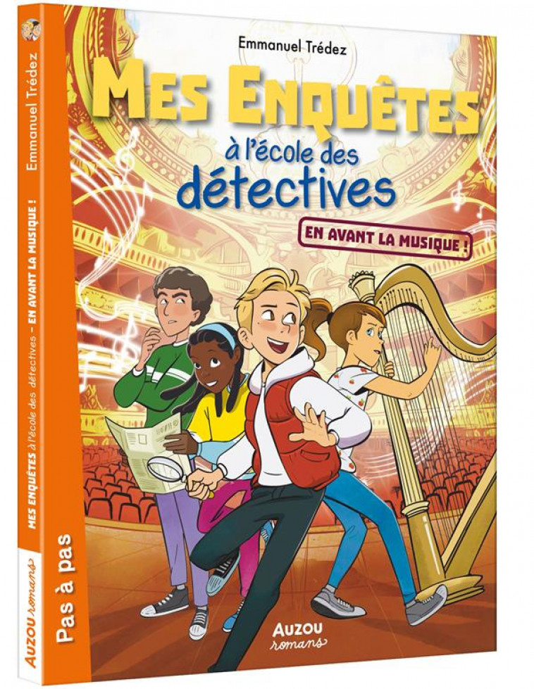 MES ENQUETES A L-ECOLE DES DET - T07 - MES ENQUETES A L-ECOLE DES DETECTIVES - EN AVANT LA MUSIQUE ! - TREDEZ EMMANUEL - PHILIPPE AUZOU