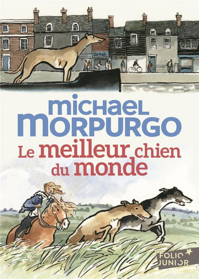 LE MEILLEUR CHIEN DU MONDE - MORPURGO/FOREMAN - GALLIMARD