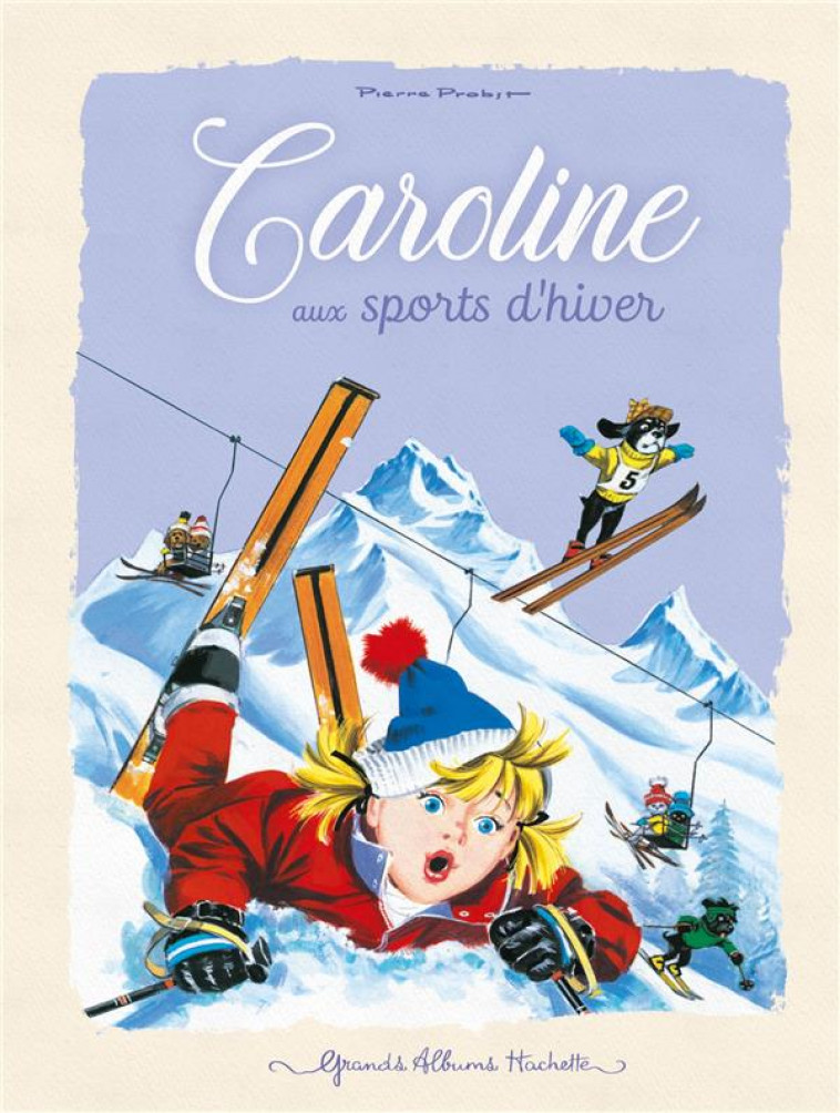 CAROLINE AUX SPORTS D-HIVER - PROBST PIERRE - HACHETTE