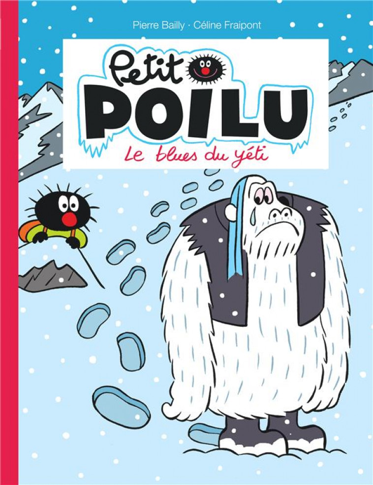 PETIT POILU - TOME 16 - LE BLUES DU YETI - BAILLY - Dupuis