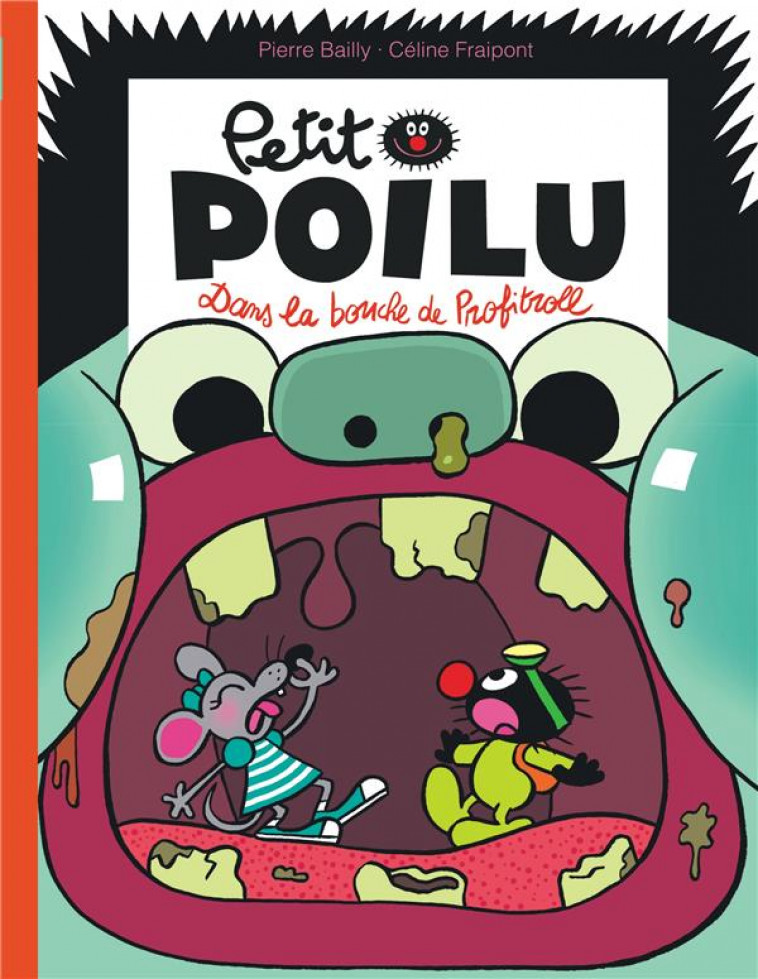 PETIT POILU - TOME 29 - DANS LA BOUCHE DE PROFITROLL - FRAIPONT CELINE - DUPUIS