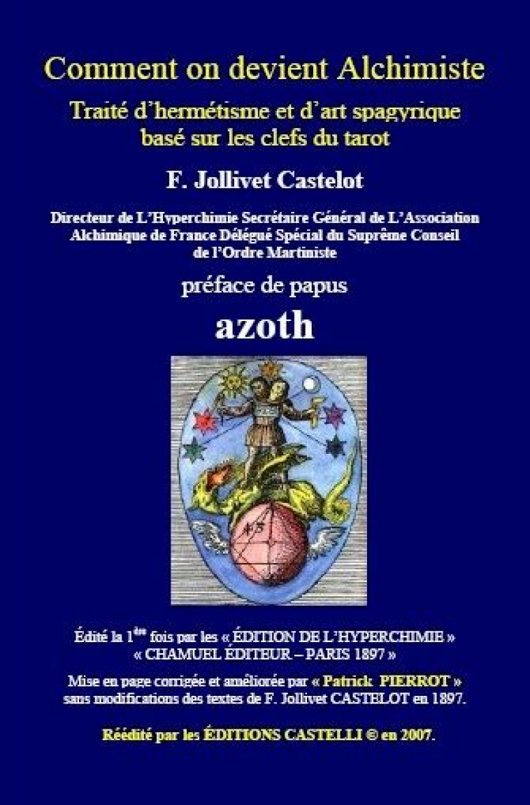 COMMENT ON DEVIENT ALCHIMISTE  -  TRAITE D'HERMETISME ET D'ART SPAGYRIQUE BASE SUR LES CLEFS DU TAROT - JOLLIVET-CASTELOT F. - CASTELLI