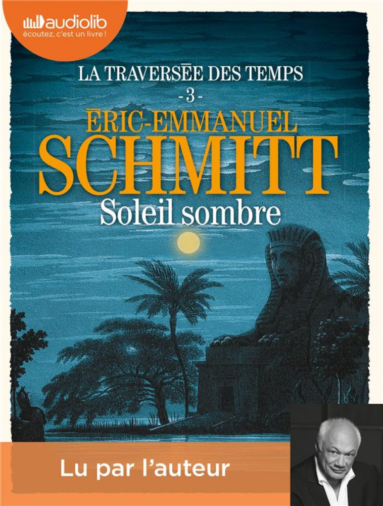 LA TRAVERSEE DES TEMPS TOME 3 : SOLEIL SOMBRE - SCHMITT  ERIC-EMMANUEL - AUDIOLIB