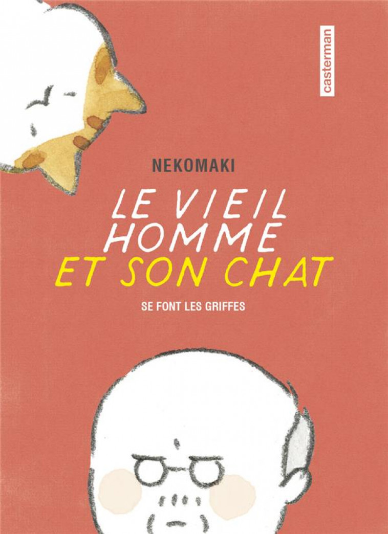 LE VIEIL HOMME ET SON CHAT - VOL02 - SE FONT LES GRIFFES - NEKOMAKI - CASTERMAN