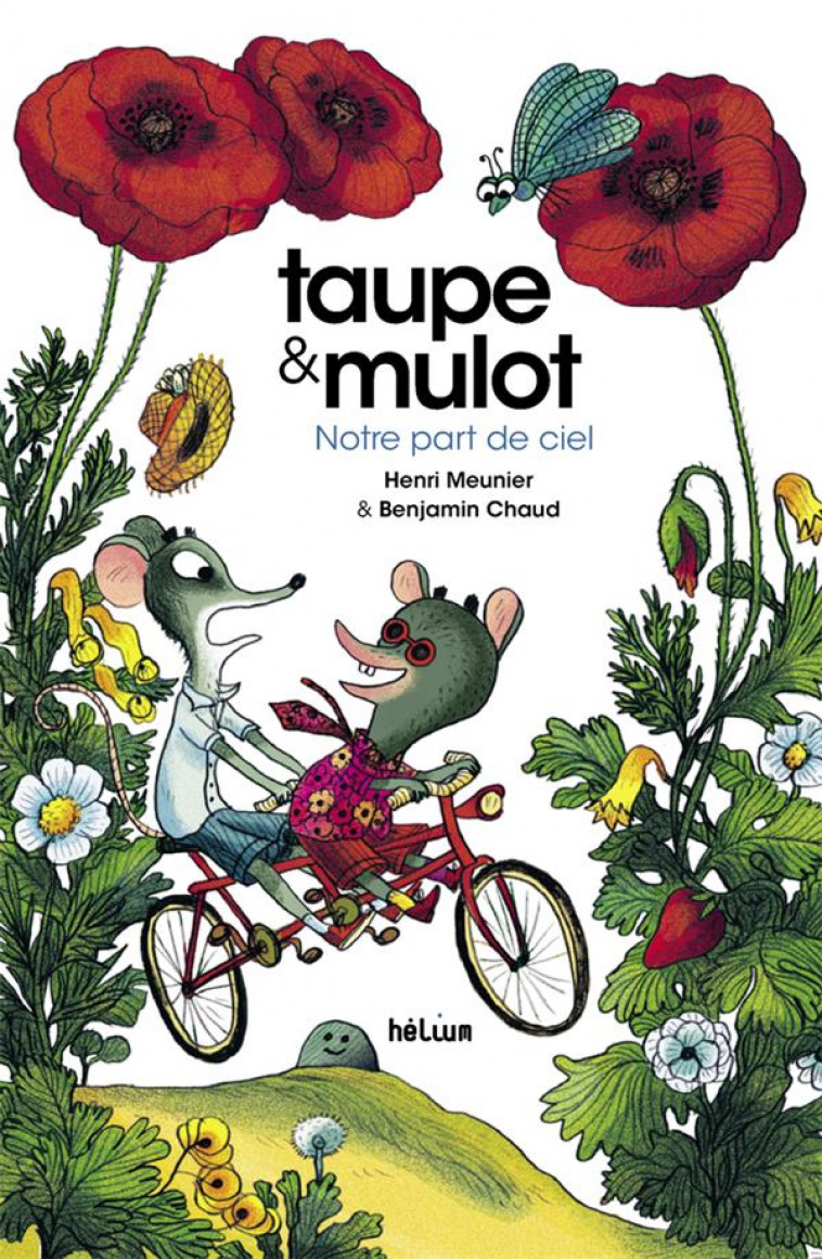 TAUPE ET MULOT 3 - NOTRE PART DE CIEL - ILLUSTRATIONS, COULEUR - MEUNIER/CHAUD - ACTES SUD