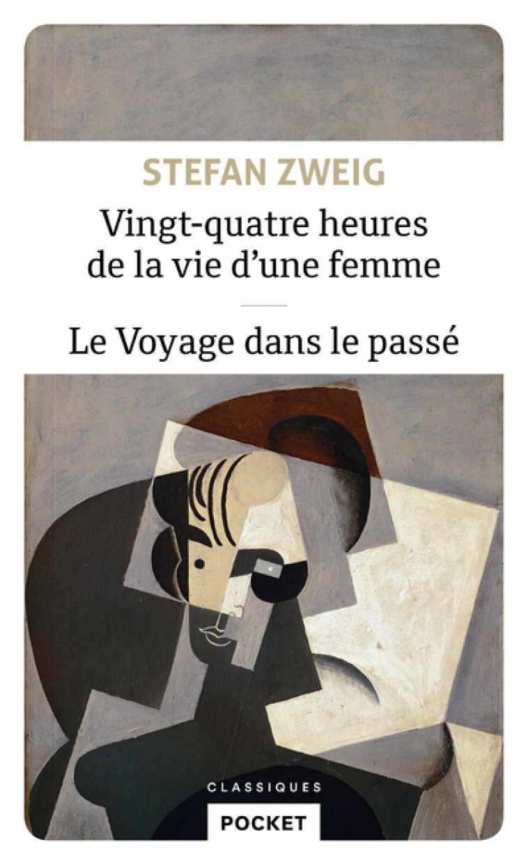 Vingt-quatre heures de la vie d'une femme - Le Voyage dans le passé - Zweig Stefan, Malherbet Pierre - POCKET