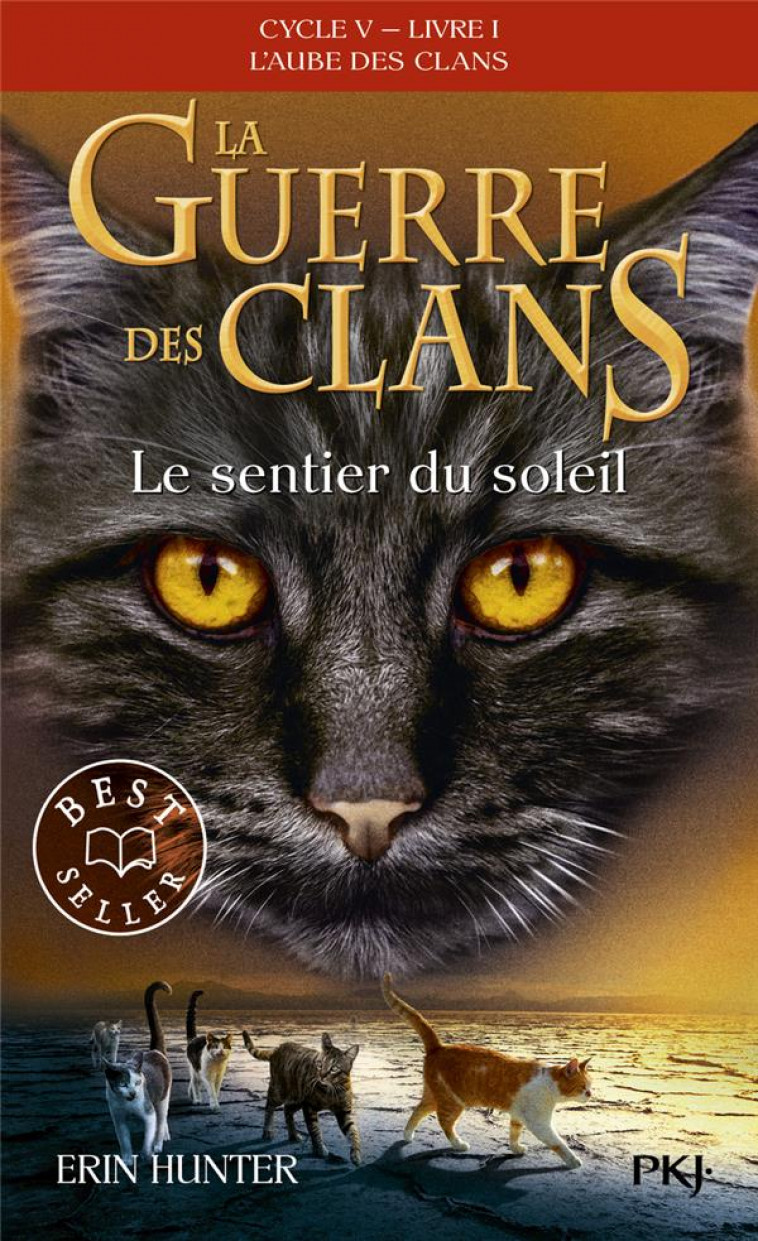 LA GUERRE DES CLANS CYCLE V - TOME 1 LE SENTIER DU SOLEIL - HUNTER ERIN - POCKET