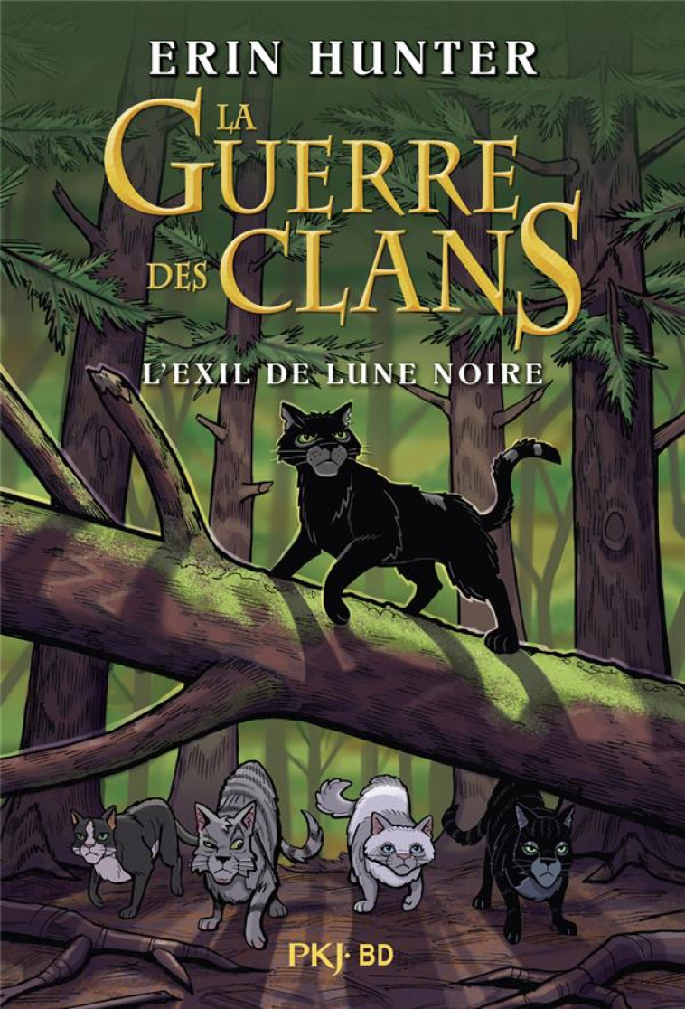 HORS COLLECTION SERIEL - LA GUERRE DES CLANS ILLUSTREE - L-EXIL DE LUNE NOIRE - HUNTER/JOLLEY/BARRY - POCKET