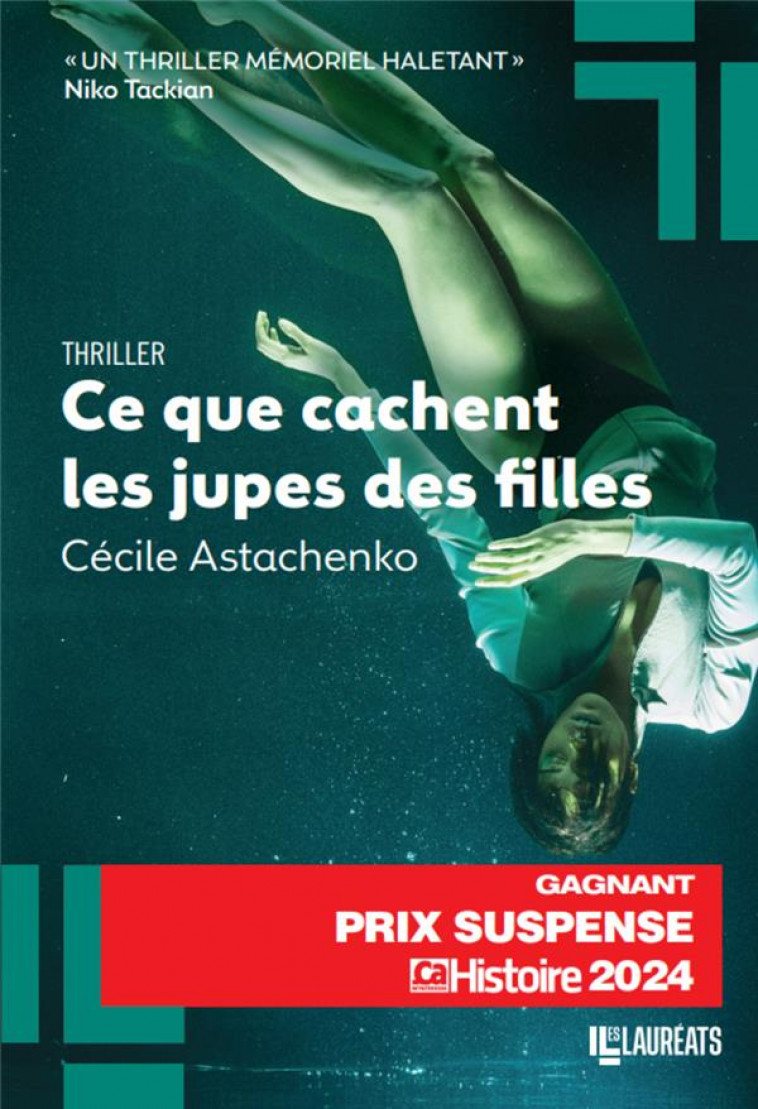 CE QUE CACHENT LES JUPES DES FILLES - GAGNANT PRIX SUSPENSE 2024 - ASTACHENKO CECILE - FEMME ACTUELLE