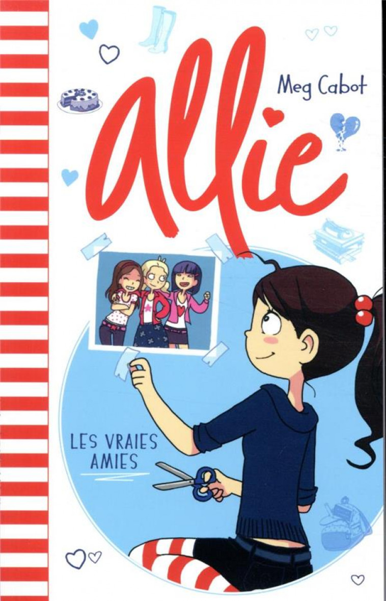 ALLIE - T03 - ALLIE - LES VRAIES AMIES - CHICHEPORTICHE J. - HACHETTE