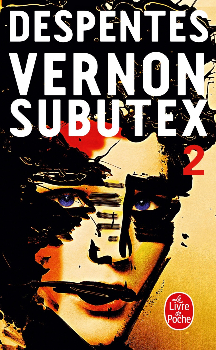 Vernon Subutex (Tome 2) - Despentes Virginie - LGF