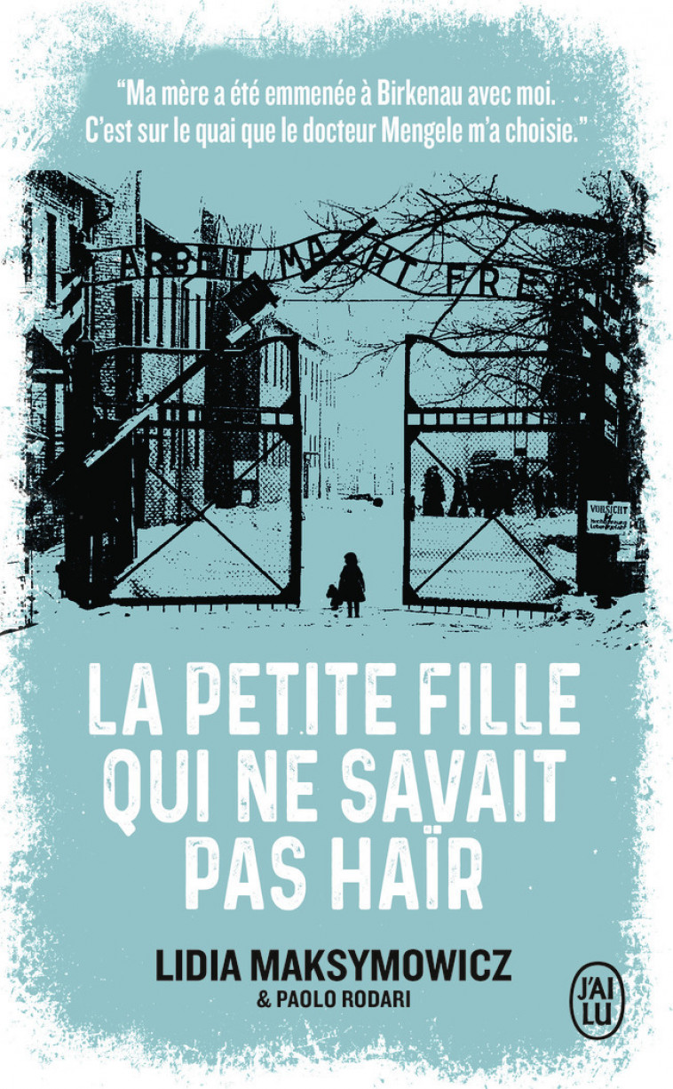 La petite fille qui ne savait pas haïr - RODARI Paolo, Maksymowicz Lidia, FRANCOIS PAPE, Antoine Joseph - J'AI LU