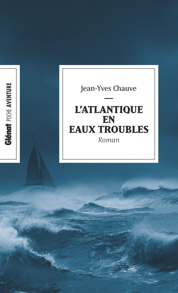 L'Atlantique en eaux troubles (poche) - Chauve Jean-Yves - GLENAT