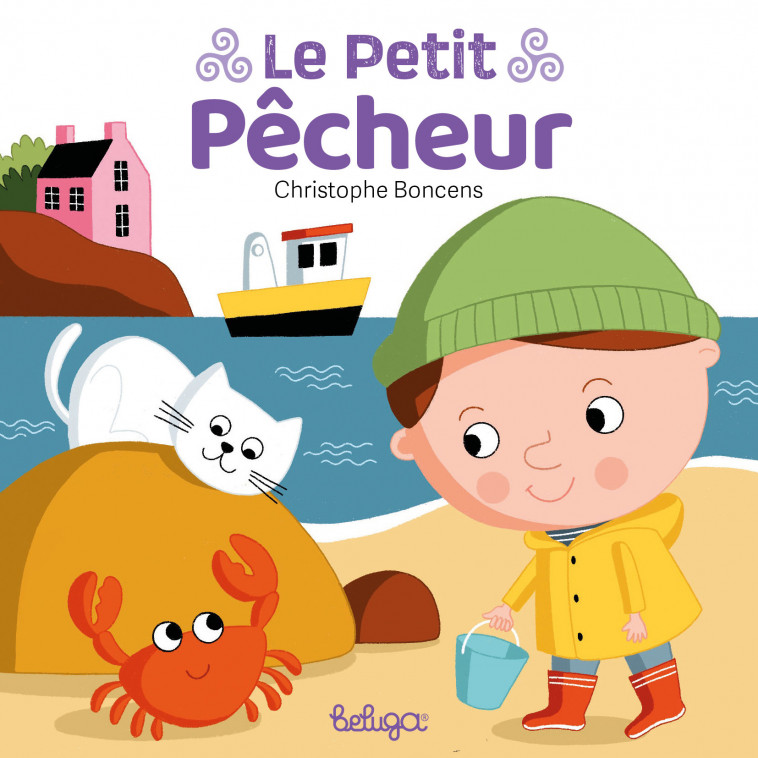 Le petit pêcheur - Boncens Christophe - BELUGA