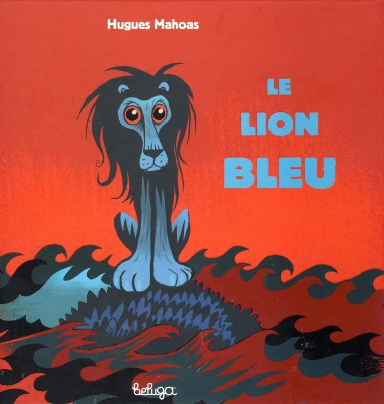 Le lion bleu - Mahoas Hugues - BELUGA