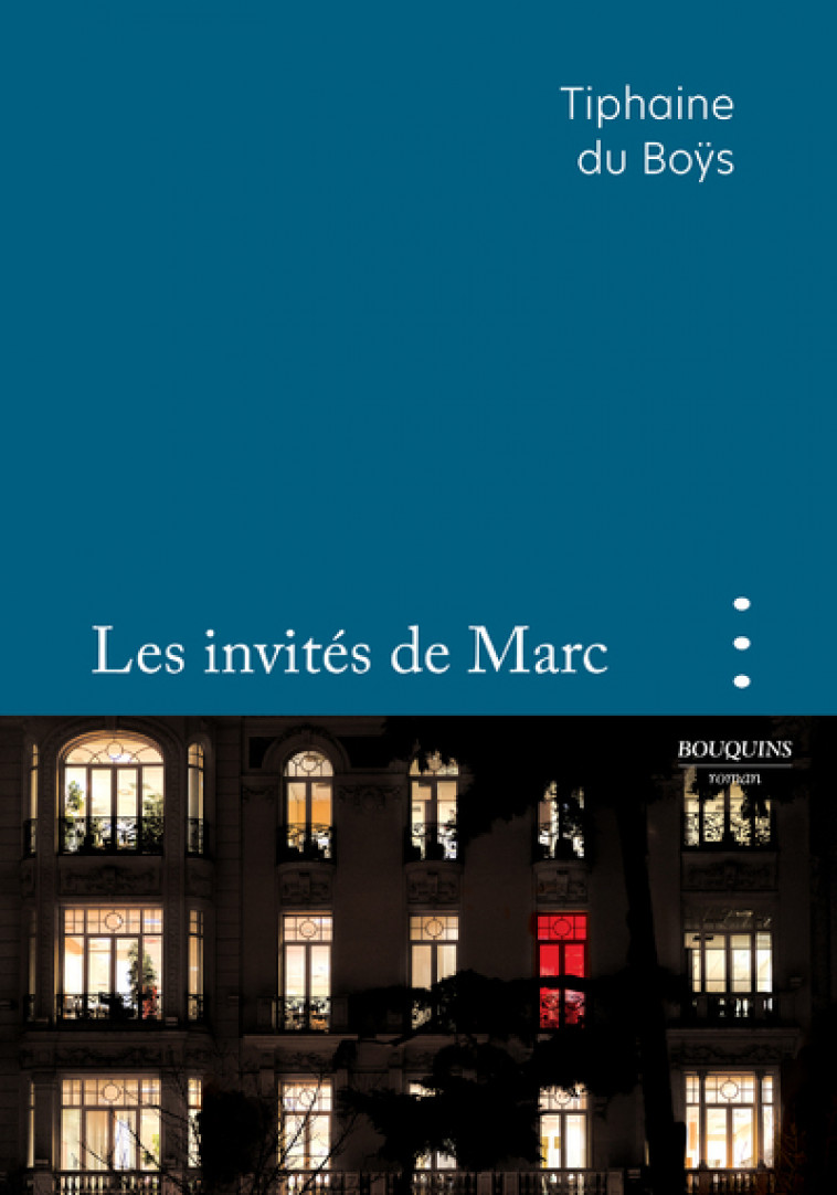 Les Invités de Marc - du Boÿs Tiphaine - BOUQUINS