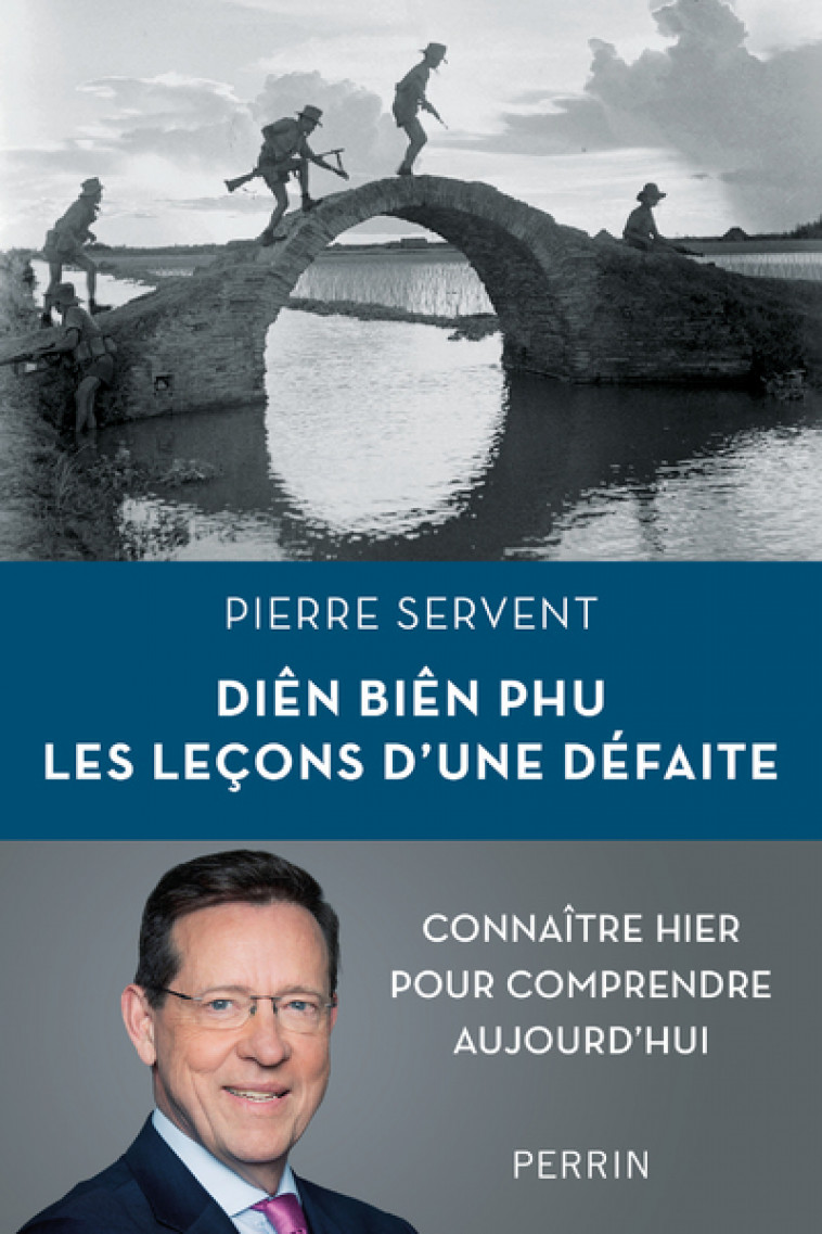 Diên Biên Phu. Les leçons d'une défaite - Servent Pierre - PERRIN