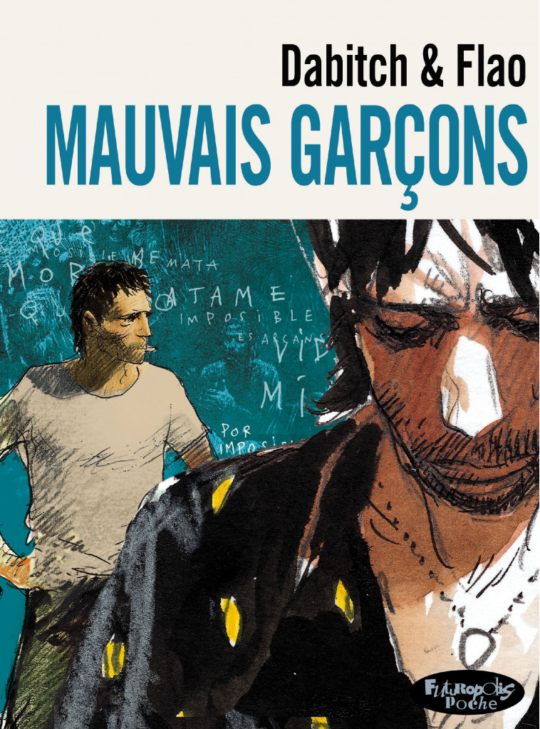 Mauvais garçons - Dabitch Christophe, Flao Benjamin - FUTUROPOLIS