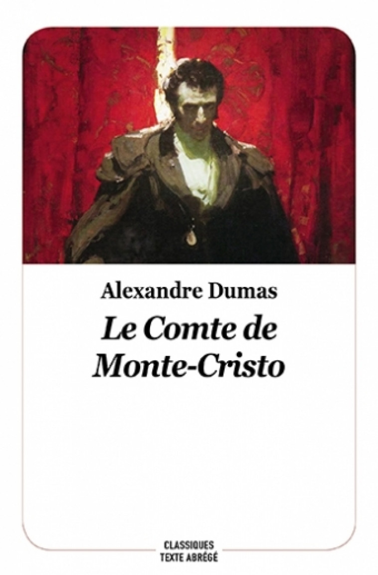 le comte de monte cristo - nouvelle édition - Dumas Alexandre - EDL