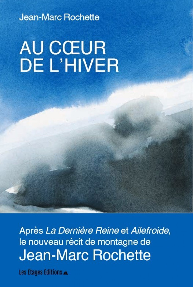 Au coeur de l'hiver - Rochette Jean-Marc - LES ETAGES