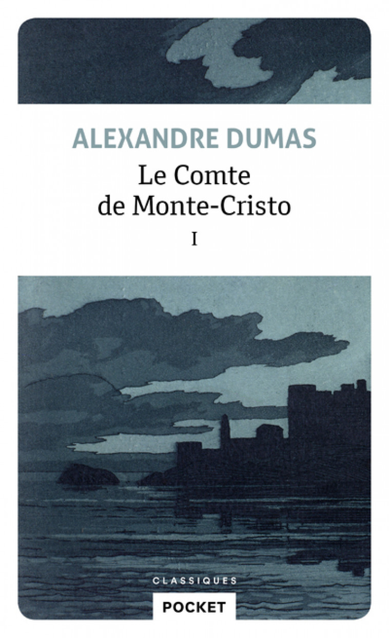 Le Comte de Monte-Cristo - tome 1 - Dumas (père) Alexandre, Eugène Catherine, Dumas Alexandre - POCKET