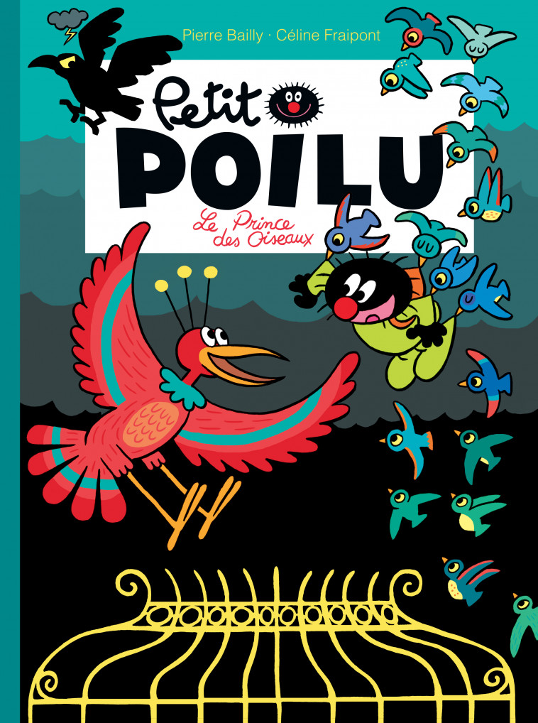 Petit Poilu - Tome 19 - Le prince des oiseaux - BAILLY BAILLY, Fraipont Céline Fraipont Céline - DUPUIS